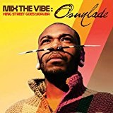Mix the Vibe: King Street Goes Yoruba Lyrics Osunlade