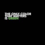 The Only Color That Matters is Green Lyrics PaceWon & Mr. Green
