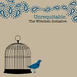 Unrequitable (EP) Lyrics The Wittchen Initiative
