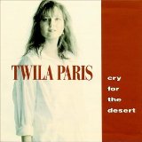 Cry For The Desert Lyrics Twila Paris