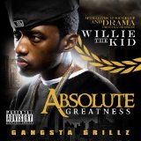 Absolute Greatness Lyrics Willie The Kid