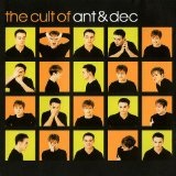 The Cult Of Ant And Dec Lyrics Ant And Dec