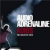 Adios: The Greatest Hits Lyrics Audio Adrenaline