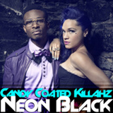 Neon Black (Single) Lyrics Candy Coated Killahz