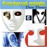 Fractured Mindz Lyrics Dave Davies