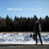 Lonesome Road Lyrics Greg Dayton