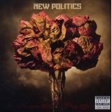 New Politics Lyrics New Politics