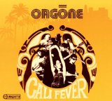 Cali Fever Lyrics Orgone