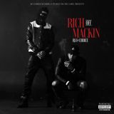 Rich Off Mackin Lyrics RJ & Choice