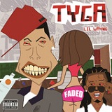 Faded (Single) Lyrics Tyga