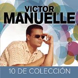 10 de Coleccion Lyrics Victor Manuelle