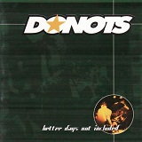 Better Days Not Included Lyrics Donots