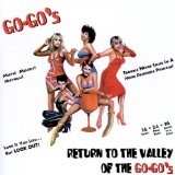 Return To The Valley Of The Go-Go's Lyrics Go Gos