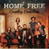 Country Evolution Lyrics Home Free