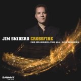 Crossfire Lyrics Jim Snidero
