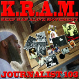 K​.​R​.​A​.​M Movement Lyrics Journalist 103
