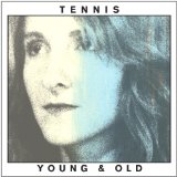 Young And Old Lyrics Tennis