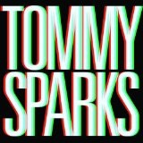 Tommy Sparks Lyrics Tommy Sparks