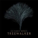 October Winds Lyrics TreeWalker