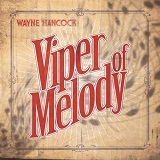 Viper Of Melody Lyrics Wayne Hancock