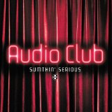 Sumthin' Serious, Pt. 1 (Single) Lyrics Audio Club