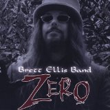 Zero Lyrics Brett Ellis Band