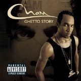 Ghetto Story (Parental Advisory) Lyrics Cham