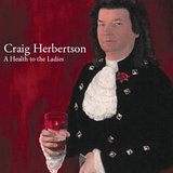 Health To The Ladies Lyrics Craig Herbertson