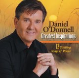Greatest Inspirations Lyrics Daniel O'Donnell