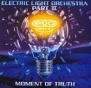 Moment Of Truth Lyrics Electric Light Orchestra