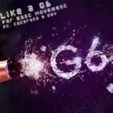 Like A G6 (Single) Lyrics Far East Movement