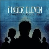Them Vs You Vs Me Lyrics Finger Eleven