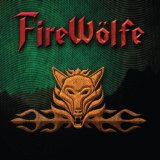 FireWolfe Lyrics FireWolfe