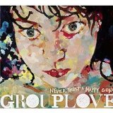 Never Trust A Happy Song Lyrics Grouplove