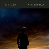 A Tender Trap Lyrics Joel Alme