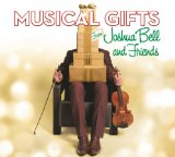 Musical Gifts From Joshua Bell And Friends Lyrics Joshua Bell