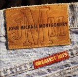 Greatest Hits Lyrics Montgomery John Michael