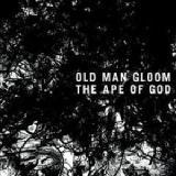 The Ape Of God Lyrics Old Man Gloom