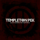 Slow Down for Nothing (EP) Lyrics Templeton Pek