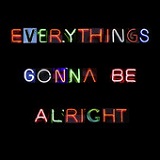 Everythings Gonna Be Alright (Single) Lyrics The Babysitters Circus