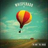 I'm Not the Road Lyrics Whisperado