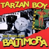 Tarzan Boy Lyrics Baltimora