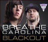 Blackout (Single) Lyrics Breathe Carolina