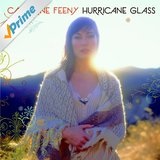 Hurricane Glass Lyrics Catherine Feeny