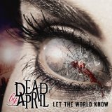 Let the World Know Lyrics Dead By April