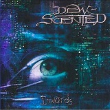 Inwards Lyrics Dew-Scented