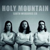 Earth Measures Lyrics Holy Mountain