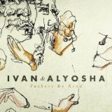 Fathers Be Kind (EP) Lyrics Ivan & Alyosha