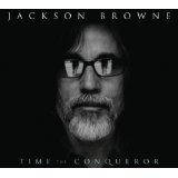 Time The Conqueror Lyrics Jackson Browne
