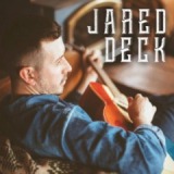 Jared Deck Lyrics Jared Deck